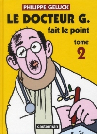 Docteur G, Tome 2 : Docteur G fait le point