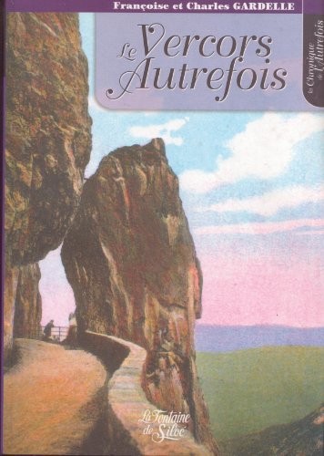 Le Vercors Autrefois