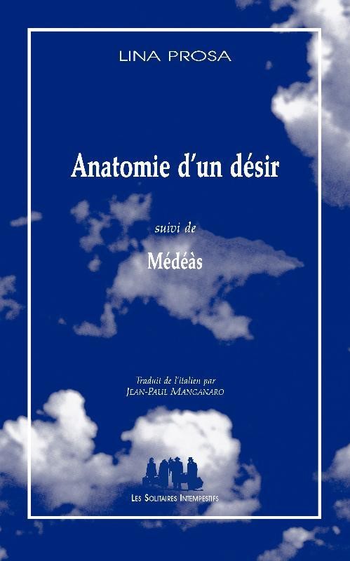 Anatomie d'un désir : Suivi de Médéàs
