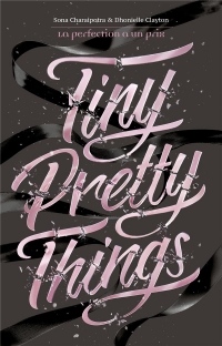 Tiny Pretty Things Tome 1 Tiny Pretty Things: La perfection a un prix