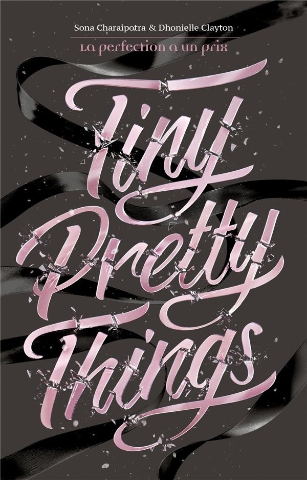 Tiny Pretty Things Tome 1 Tiny Pretty Things: La perfection a un prix