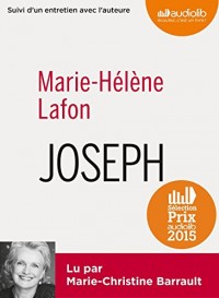 Joseph: Livre audio 1 CD MP3 - Suivi d'un entretien et d'un extrait lu par l'auteure