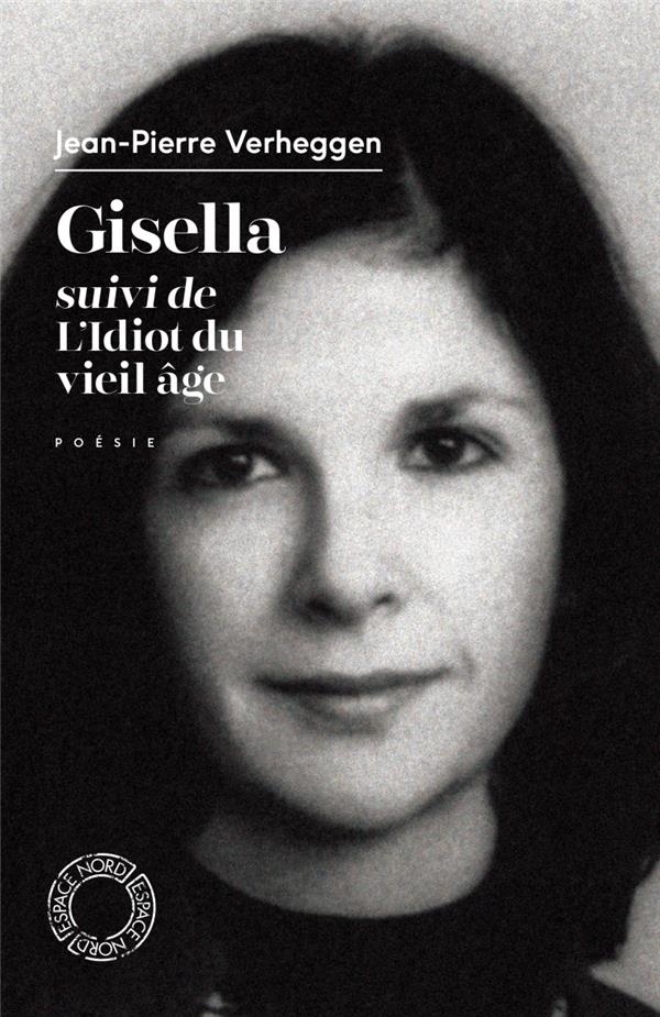 Gisella: Suivi de L'idiot du Vieil-Age