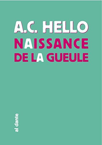 Naissance de la gueule