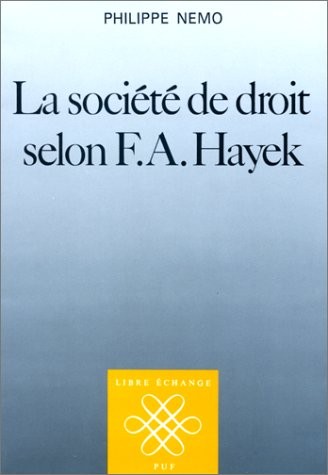 La Société de droit selon F.A. Hayek