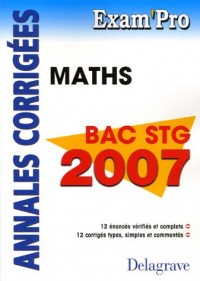 Mathématiques Bac STG : Annales corrigées
