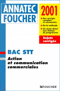 Action et communication commerciales : bac STT 2001