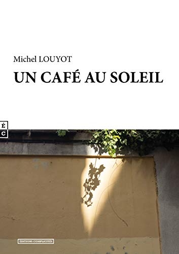 Un Cafe au Soleil