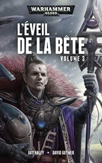 L'Éveil de la Bête: Volume 3 (Warhammer 40,000)