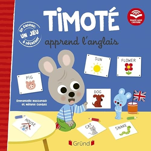 Timoté apprend l'anglais (Écoute aussi l'histoire) – Album jeunesse – À partir de 2 ans