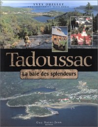 Tadoussac : La Baie des splendeurs