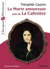 La morte amoureuse suivi de La cafetière