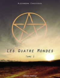 Les quatre mondes : Tome 1