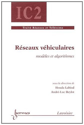 Réseaux véhiculaires : Modèles et algorithmes