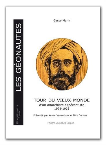 Tour du vieux monde d'un anarchiste espérantiste : 1928-1938