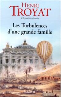 Les turbulences d'une grande famille : Biographie