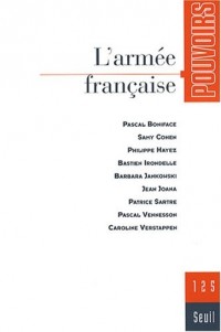 Pouvoirs, n°125. L'Armée française (25)
