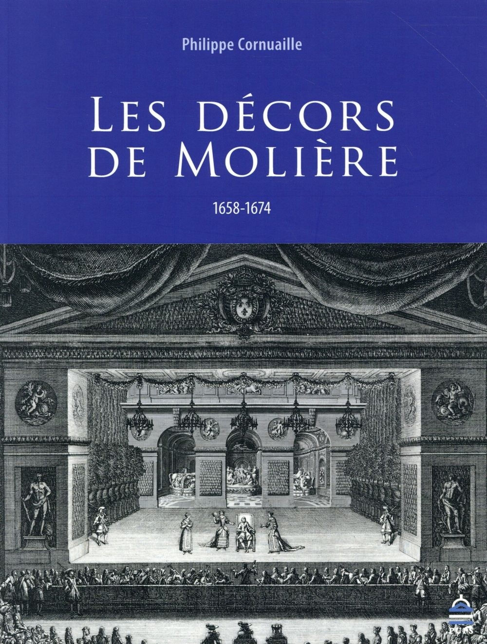 Les décors de Molière (1658-1674)
