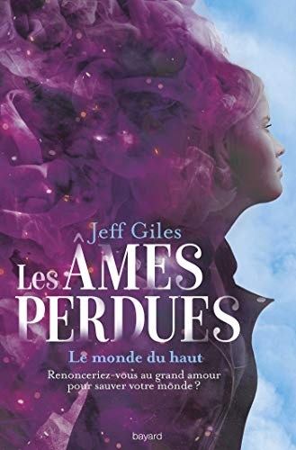 Les âmes perdues, Tome 02 : Le Monde du Haut