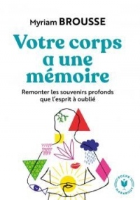 Votre corps a une mémoire