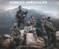 Forces spéciales, notes de production et sources d'inspiration : Le livre du film de Stéphane Rybojad
