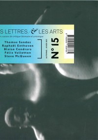 Les Lettres et les Arts, N° 15, automne-hiver 2013 :