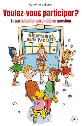 Voulez-vous participer ?: La participation parentale en questions