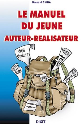 Le manuel du jeune auteur-réalisateur