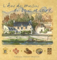 L'Âme des maisons des bords de Loire
