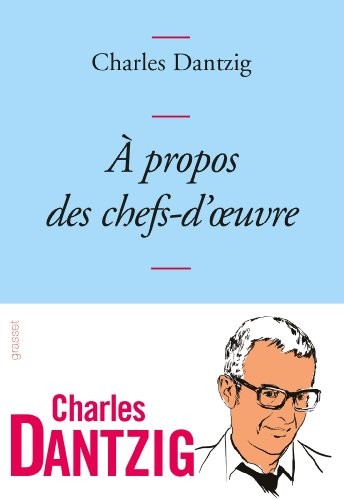 A propos des chefs-d'oeuvre: Collection Bleue