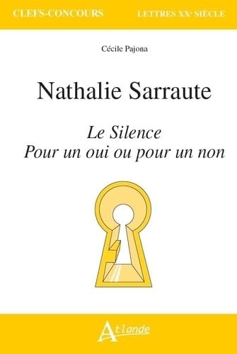 Nathalie Sarraute, Le Silence, Pour un oui ou pour un non