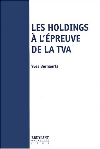 Les Holdings à l'épreuve de la TVA