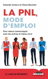 La PNL, mode d'emploi