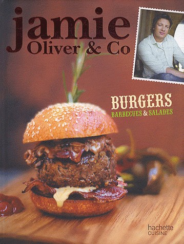 Burgers, barbecues et salades: Jamie Oliver & Co