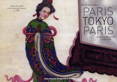 PARIS TOKYO PARIS. Notes d'un globe-trotter. La Course autour du monde d'un aristocrate français en 1878