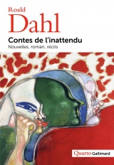 Contes de l'inattendu: Nouvelles, roman, récits