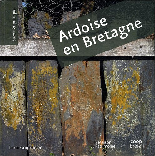 l'ardoise en Bretagne [9782843463839]