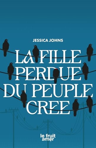 La Fille perdue du peuple Cree