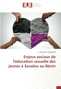 Enjeux sociaux de l'éducation sexuelle des jeunes à Savalou au Bénin