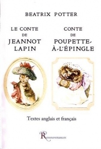 Le Conte de Jeannot Lapin suivi du Conte de Poupette-à-l'Epingle