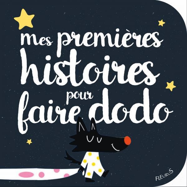 Mes premières histoires pour faire dodo