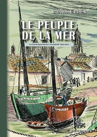 Le Peuple de la Mer (lithographies d'André Michel): Prix Goncourt 1913