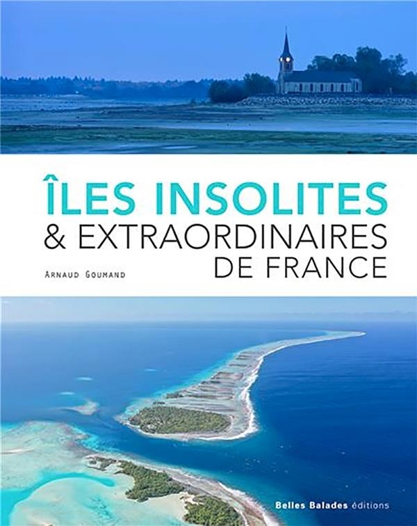 Îles insolites et extraordinaires en France