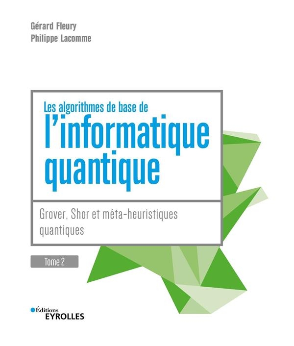 Introduction à l'informatique quantique - 2e édition: Apprendre à calculer sur des ordinateurs quantiques avec Python