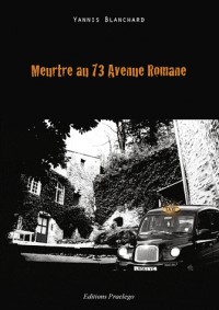 Meutre au 73 avenue romane