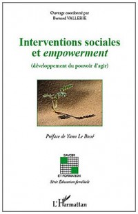 Interventions Sociales et Empowerment Developpement du Pouvoir d'Agir