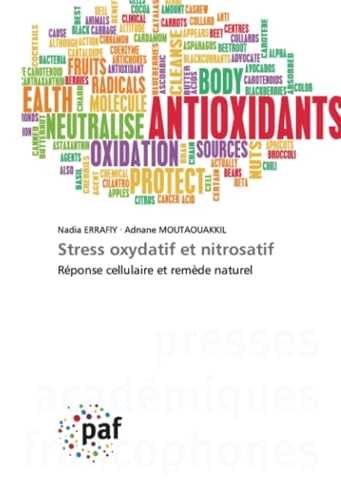 Stress oxydatif et nitrosatif: Réponse cellulaire et remède naturel