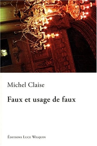 Faux et usage de faux : (Versets satiriques)