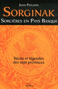 Sorcières et Sorcellerie au Pays Basque