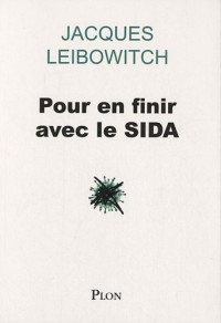 Pour en finir avec le SIDA